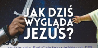 Jak dziś wygląda Jezus? Nauczanie pastora Pawła Chojeckiego 2019.02.03 #IPPTV #Megakosciol