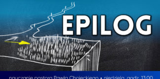 Epilog. Nauczanie pastora Pawła Chojeckiego 2019.01.27 #IPPTV #Megakosciol