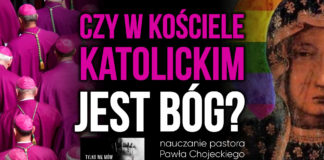CZY W KOŚCIELE KATOLICKIM JEST BÓG? Paweł Chojecki – nauczanie 2019.05.12 #KNP #Megakościół #IPPTV