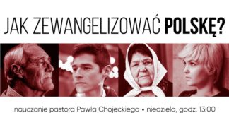 Jak zewangelizować Polskę? Pastor Paweł Chojecki, Nauczanie, 2019.07.07 #IPPTV #KNP #Megakościół